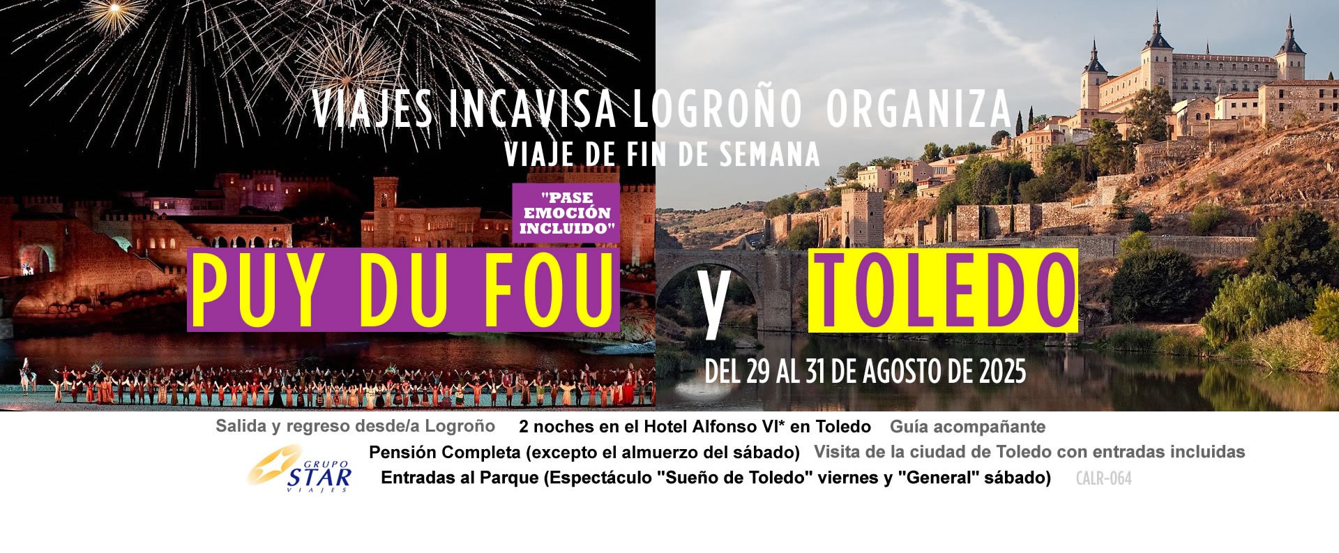 puy du fou y toledo agosto25 con pase emocion